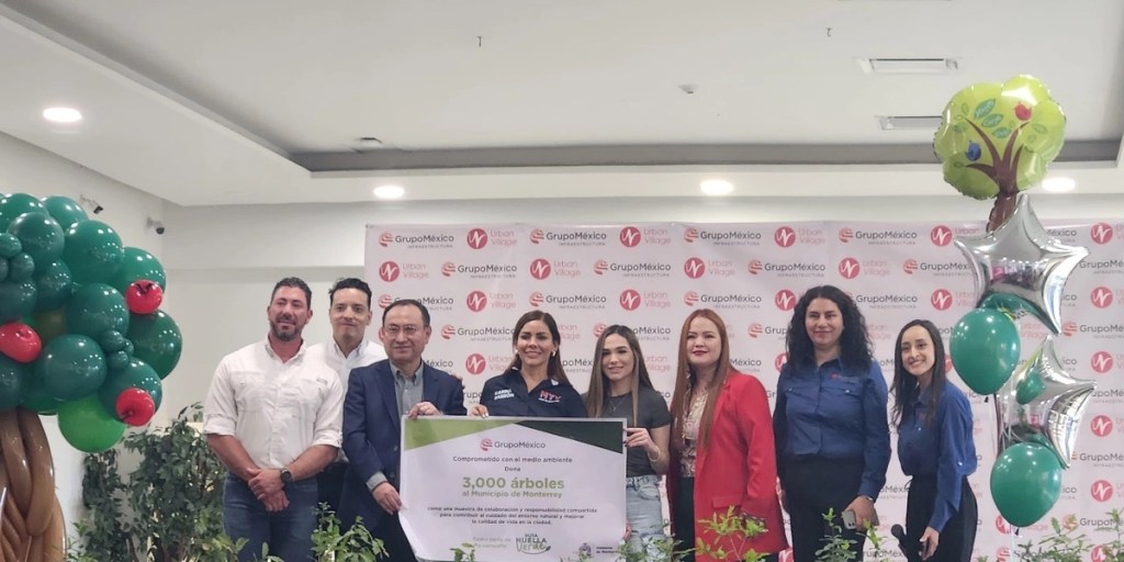 RECIBE MONTERREY DONATIVO DE 3,000 ÁRBOLES POR PARTE DE GRUPO&nbsp;MÉXICO